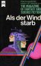 [Magazine of Fantasy & SF 31] • Als der Wind starb